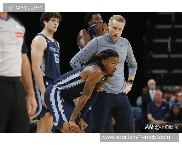 主教练字母直言Shams球技欠缺其他队员表现出色引关注